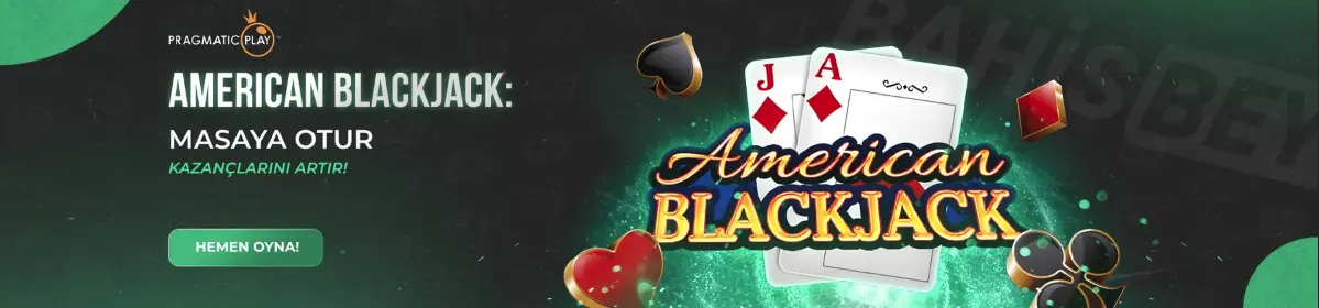 Bahisbey Canlı Casino Oyunları ve Blackjack Rehberi